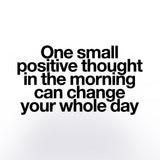 One small positive thought